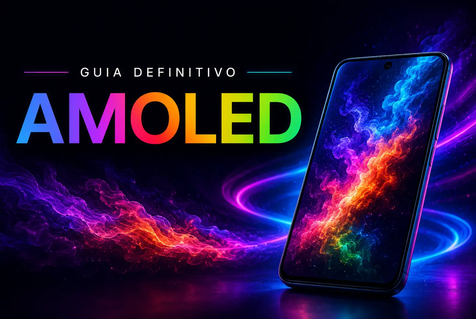Guia Definitivo AMOLED: tudo sobre a principal tecnologia de telas para celulares