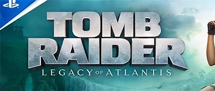 Tomb Raider: Legacy of Atlantis é anunciado para PS5 e reimagina a aventura original de Lara Croft